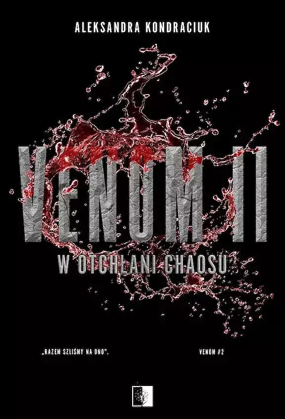 W otchłani chaosu. Seria Venom. Tom 2