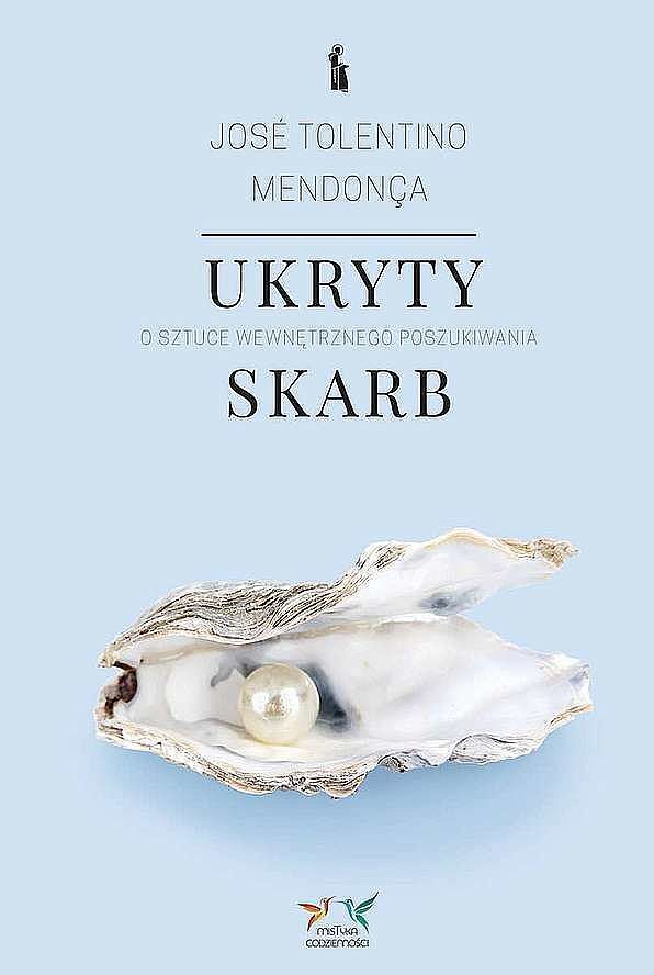 Ukryty skarb. O sztuce wewnętrznego poszukiwania