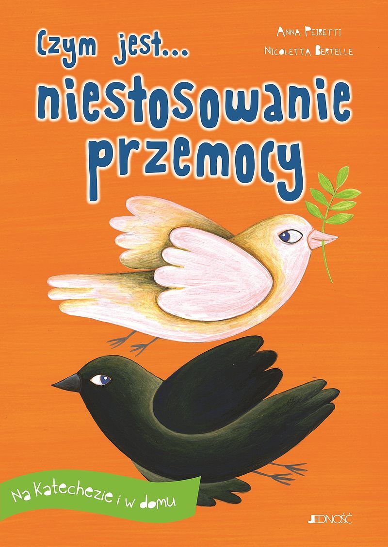Czym jest... niestosowanie przemocy (seria: Na katechezie i w domu)