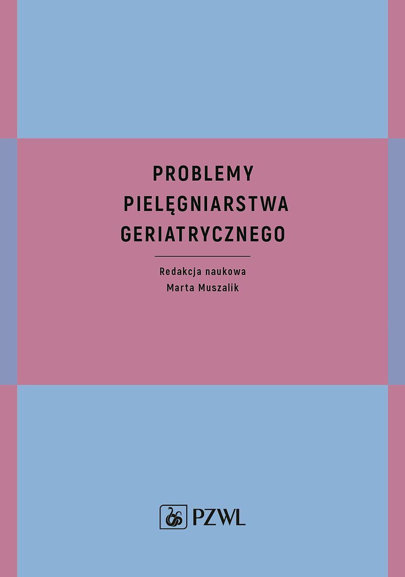 Problemy pielęgniarstwa geriatrycznego
