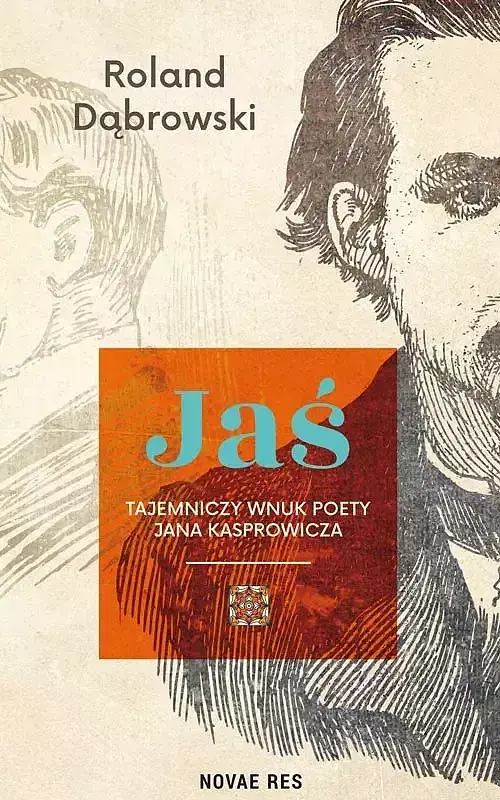 Jaś – tajemniczy wnuk poety jana kasprowicza