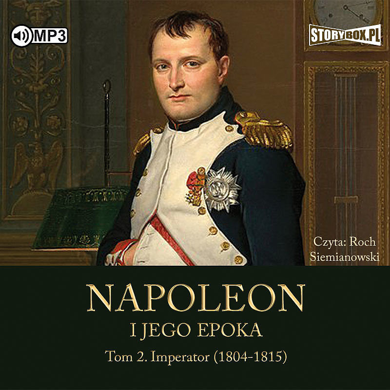 Cd mp3 imperator (1804-1815). Napoleon i jego epoka. Tom 2