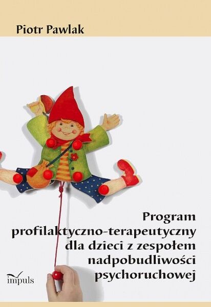 Program profilaktyczno-terapeutyczny dla dzieci z zespołem nadpobudliwości psychoruchowej