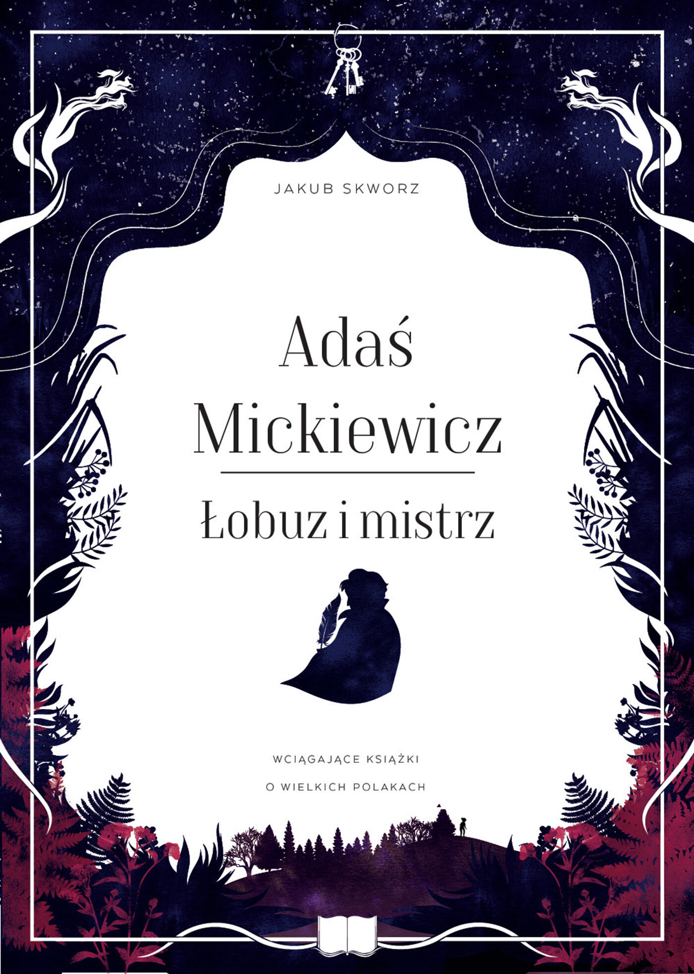 Adaś Mickiewicz. Łobuz i mistrz (e-book)