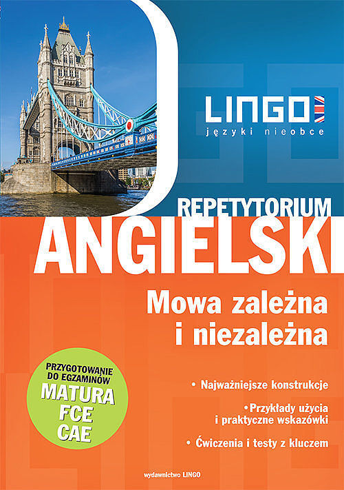 Angielski. Repetytorium. Mowa zależna i niezależna