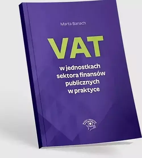 VAT w jednostkach sektora finansów publicznych w praktyce