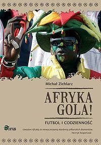 Afryka gola!
