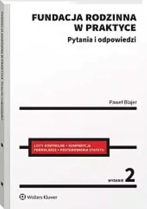 Fundacja rodzinna w praktyce Pytania i odpowiedzi w. 2