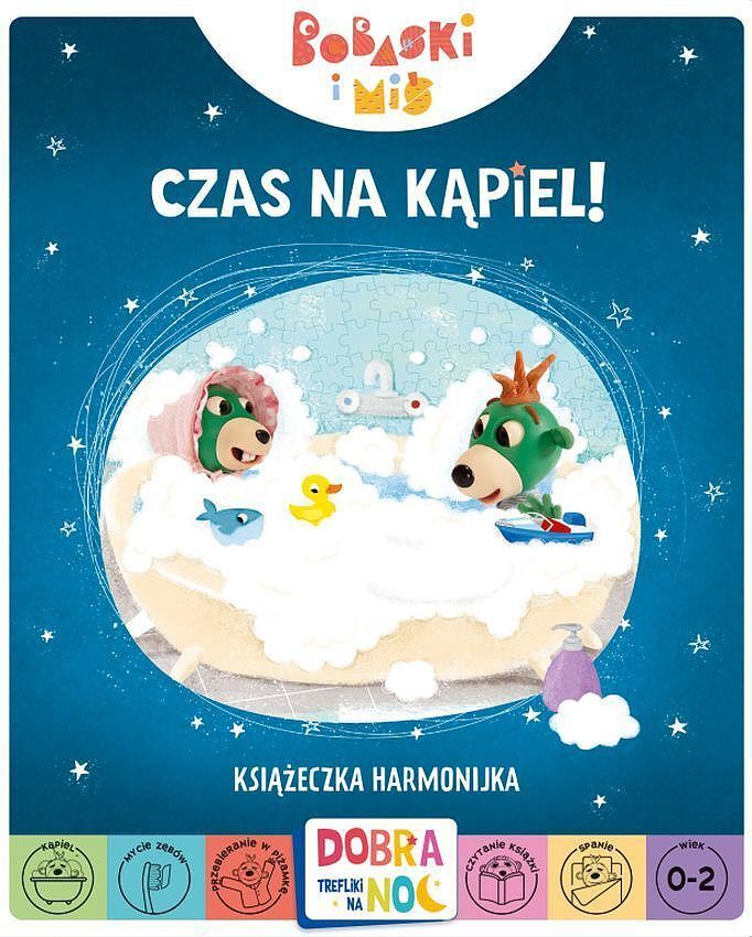 Czas na kąpiel! bobaski i miś. Dobranoc, trefliki na noc. Książeczka harmonijka