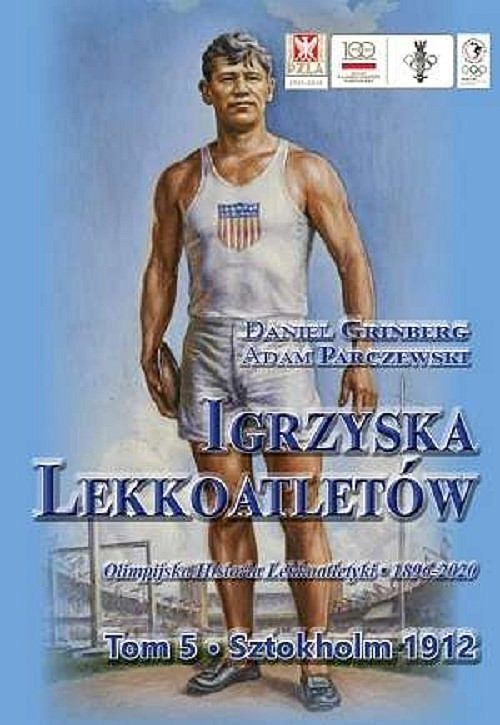 Igrzyska lekkoatletów. Sztokholm 1912. Tom 5