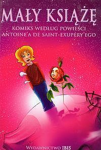 Mały Książę - Komiks według powieści Antoine'a De Saint-Exupery'ego
