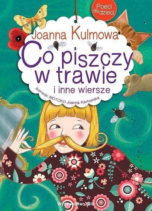 Poeci dla dzieci Co piszczy w trawie i inne wiersze