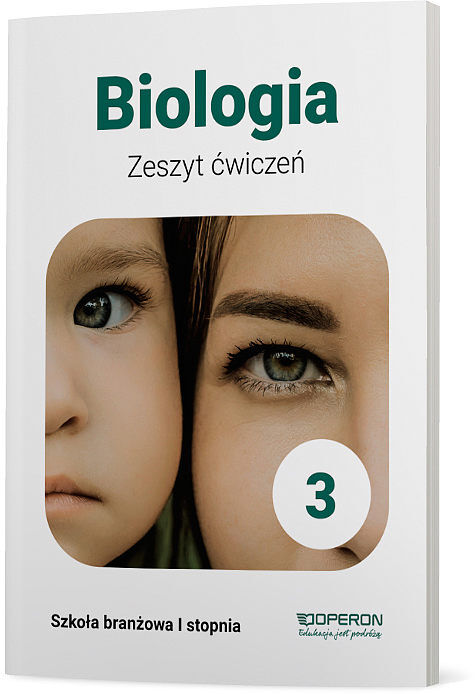 Biologia zeszyt ćwiczeń 3 szkoła branżowa 1 stopnia