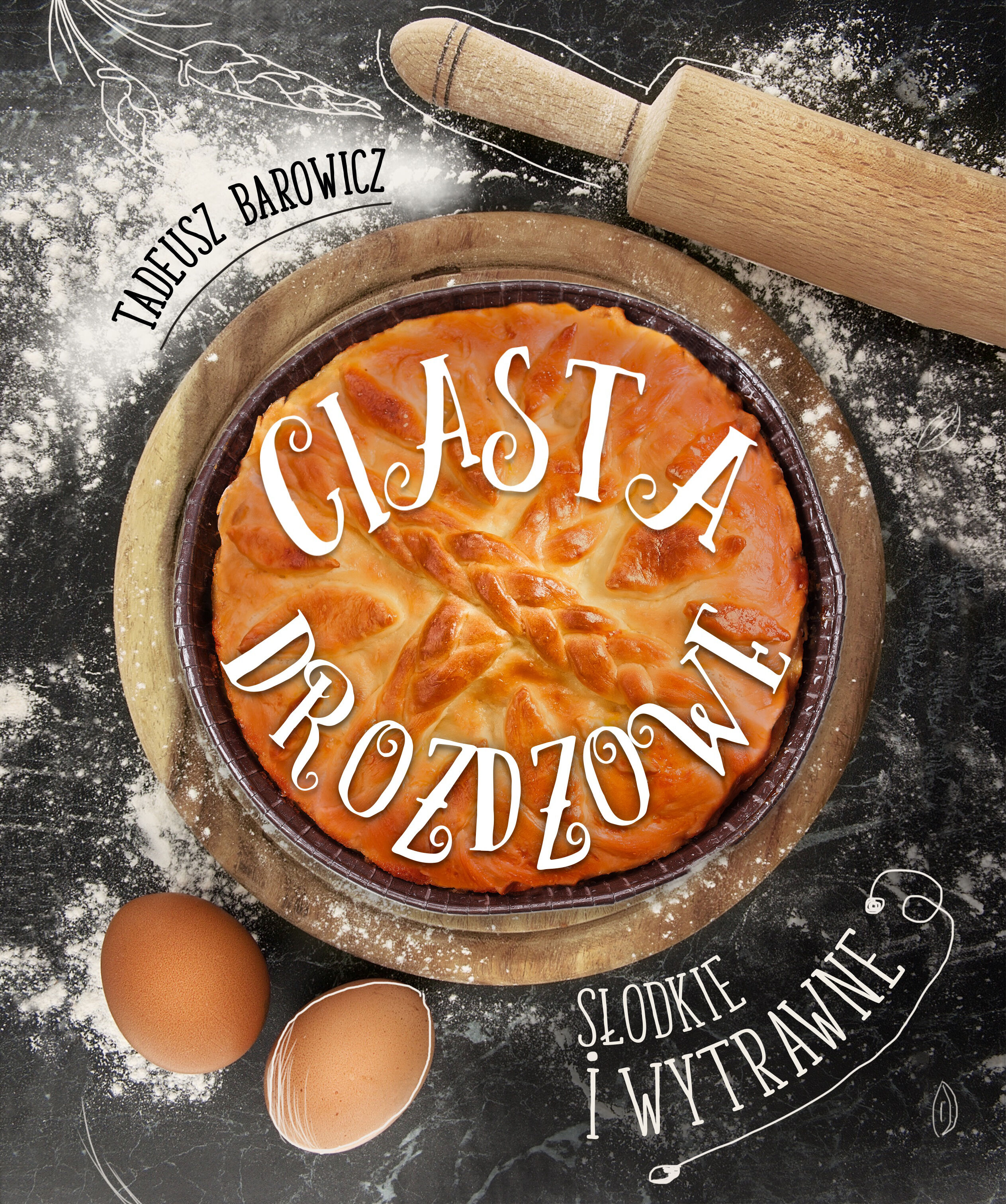 Ciasta drożdżowe słodkie i wytrawne