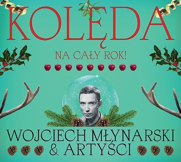 Kolęda na cały rok Wojciech Młynarski i artyści