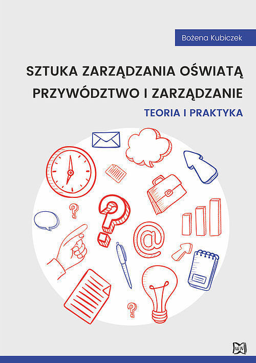 Sztuka zarządzania oświatą. Przywództwo i zarządzanie.