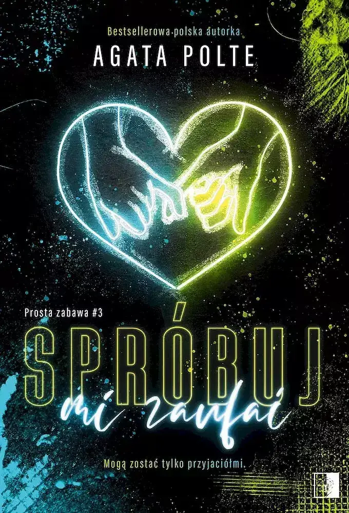 Spróbuj mi zaufać. Seria Prosta zabawa. Tom 3