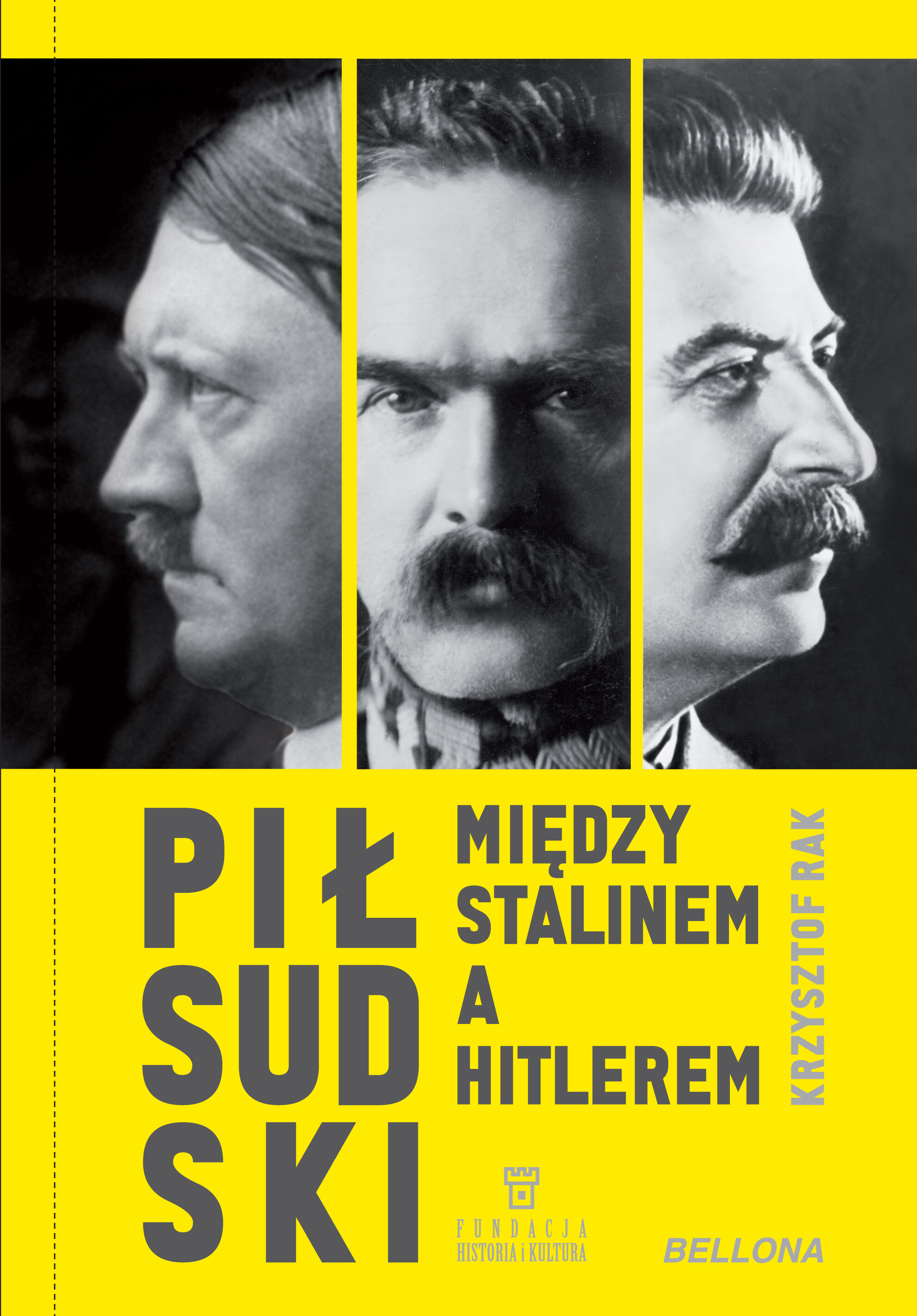 Piłsudski między Stalinem a Hitlerem (oprawa miękka)