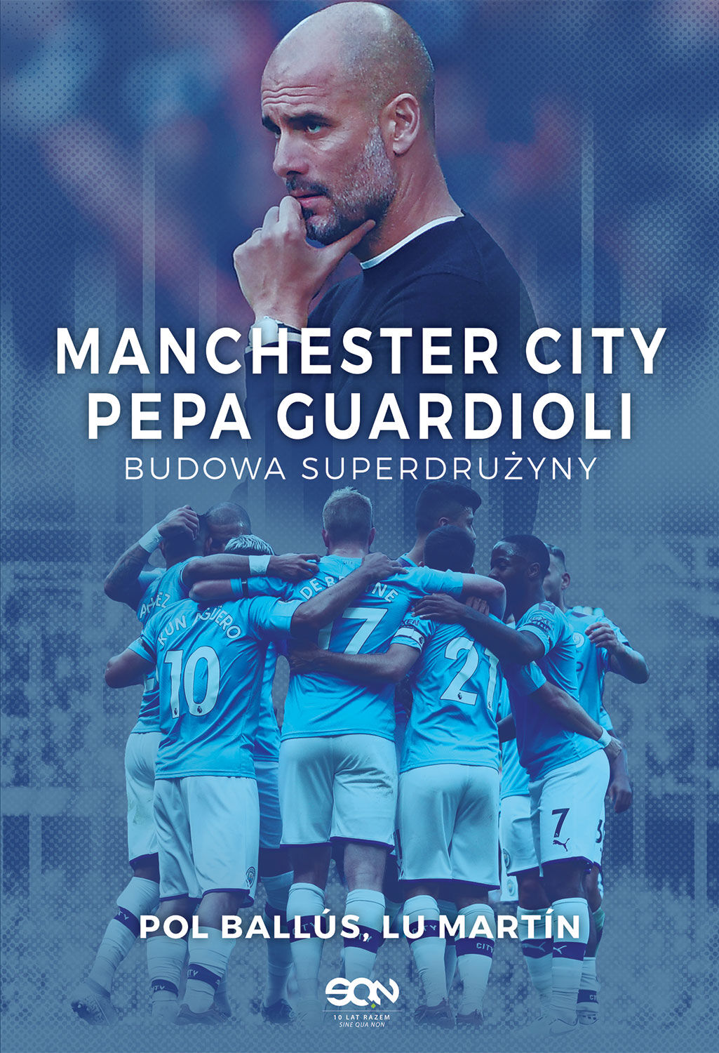 Manchester City Pepa Guardioli. Budowa superdrużyny