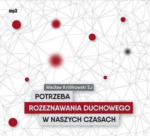 Potrzeba rozeznawania duchowego (audiobook CD)