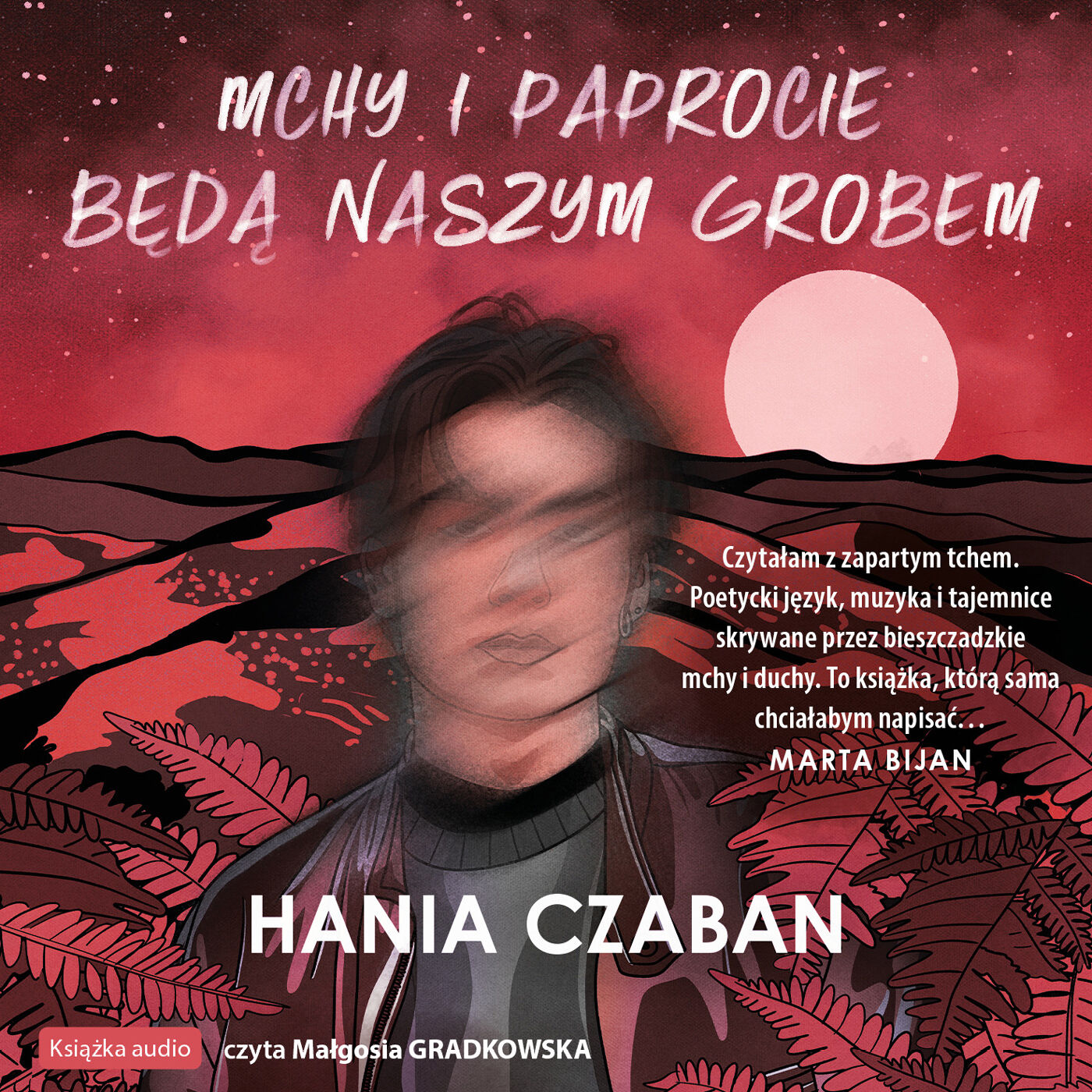 Mchy i paprocie będą naszym grobem (audiobook MP3)