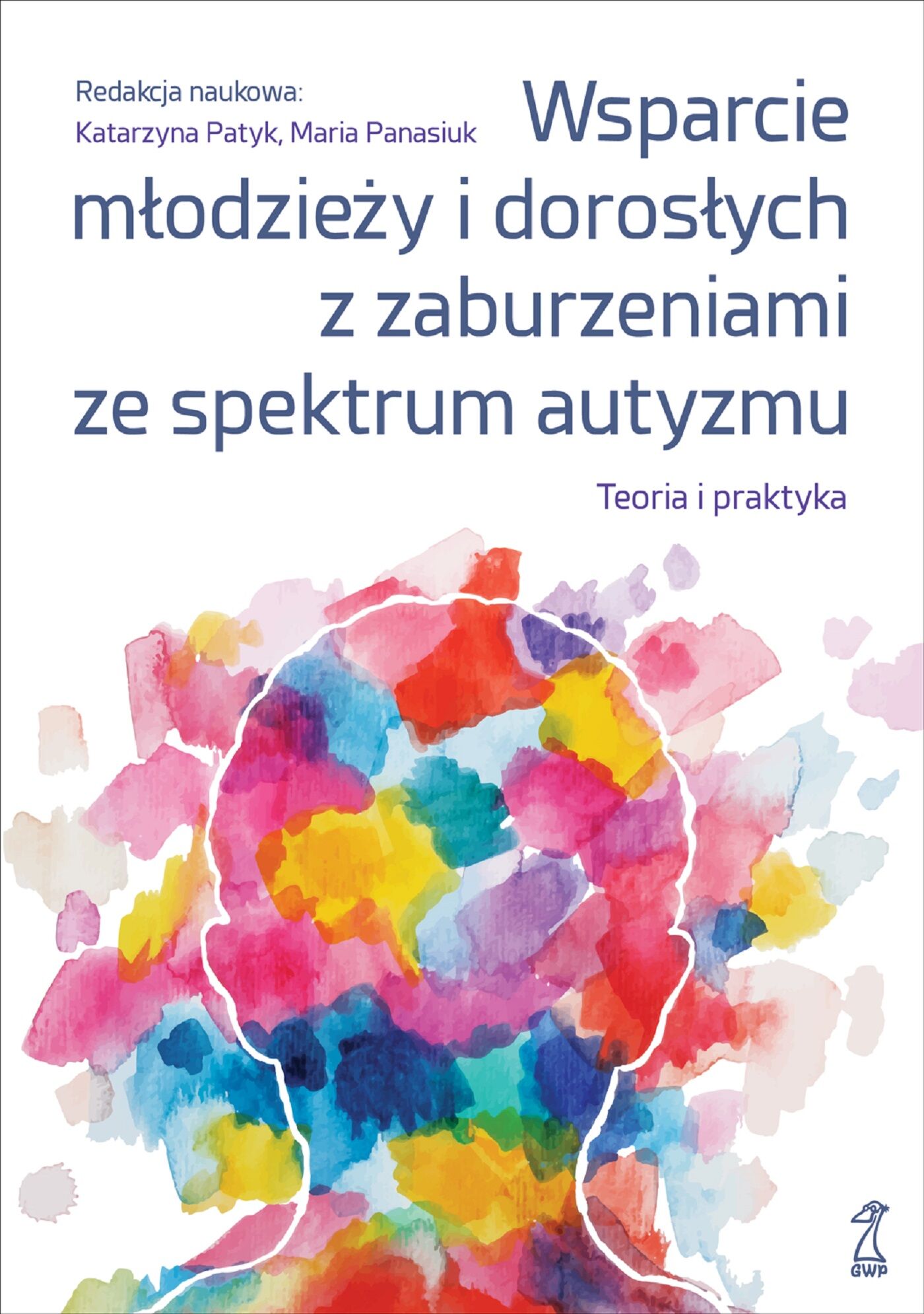Wsparcie młodzieży i dorosłych z zaburzeniami ze spektrum autyzmu. Teoria i praktyka (e-book)