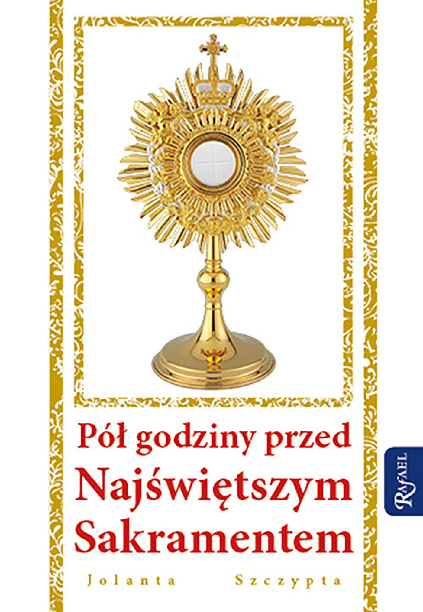 Pół godziny przed Najświętszym Sakramentem (e-book)