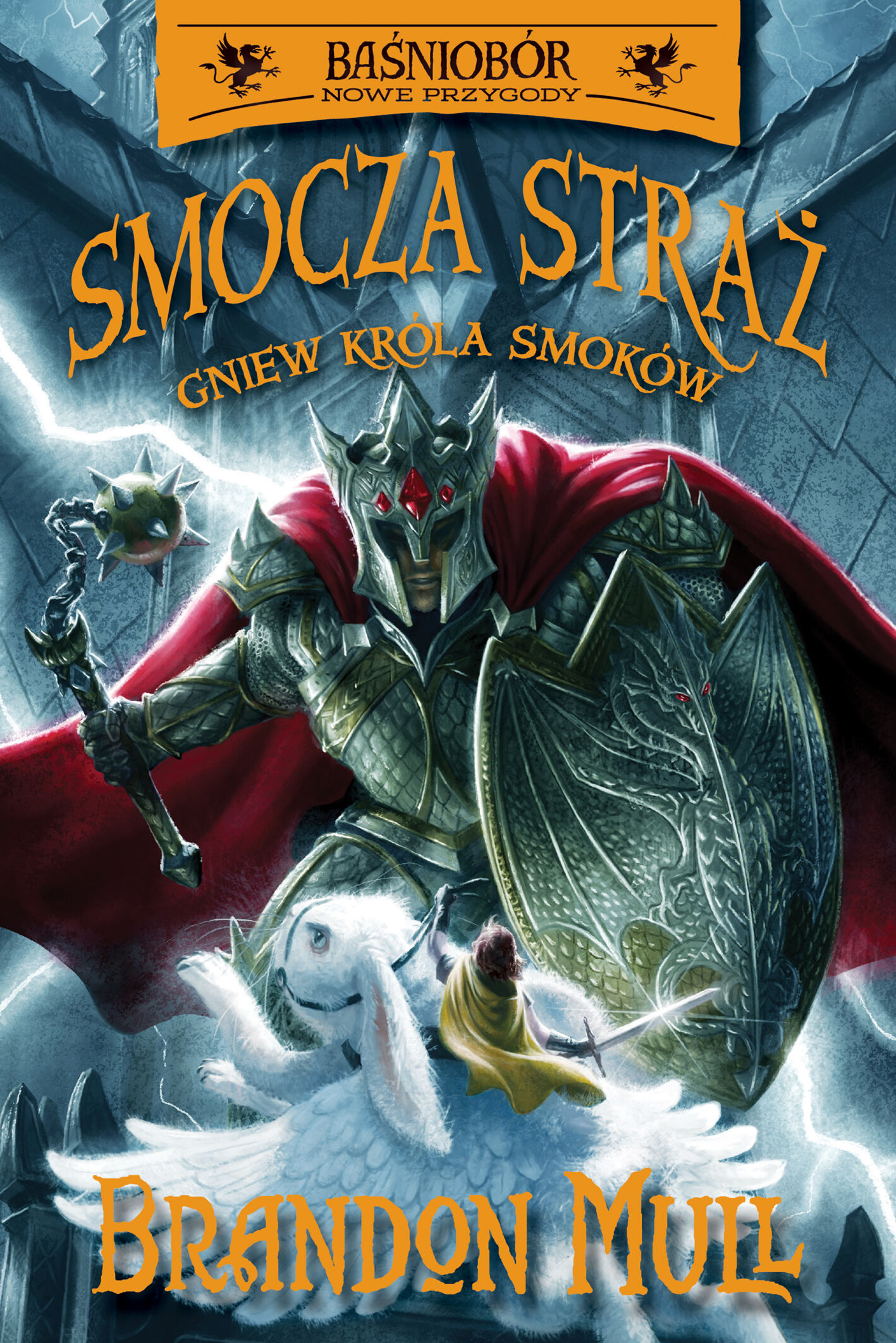 Smocza straż. Gniew Króla Smoków. Tom 2