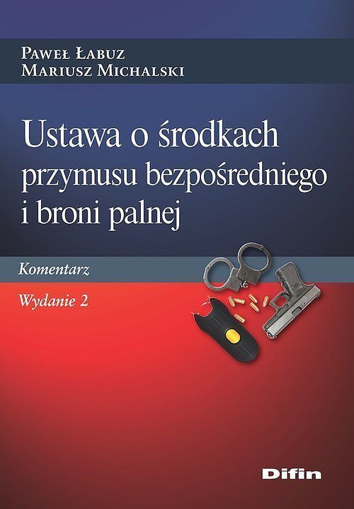 Ustawa o środkach przymusu bezpośredniego i broni palnej