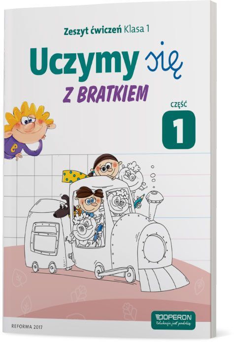 Uczymy się z Bratkiem 1 Zeszyt ćwiczeń część 1 szkoła podstawowa