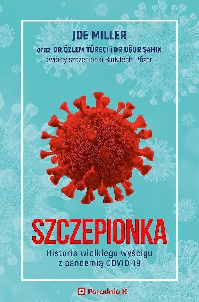 Szczepionka. Historia wielkiego wyścigu z pandemią covid-19
