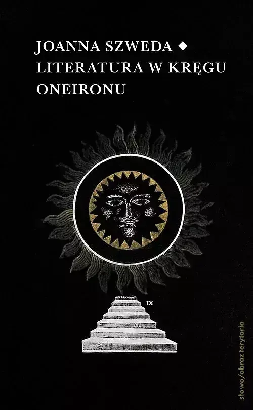Literatura w kręgu Oneironu. Interakcje i nawiązania