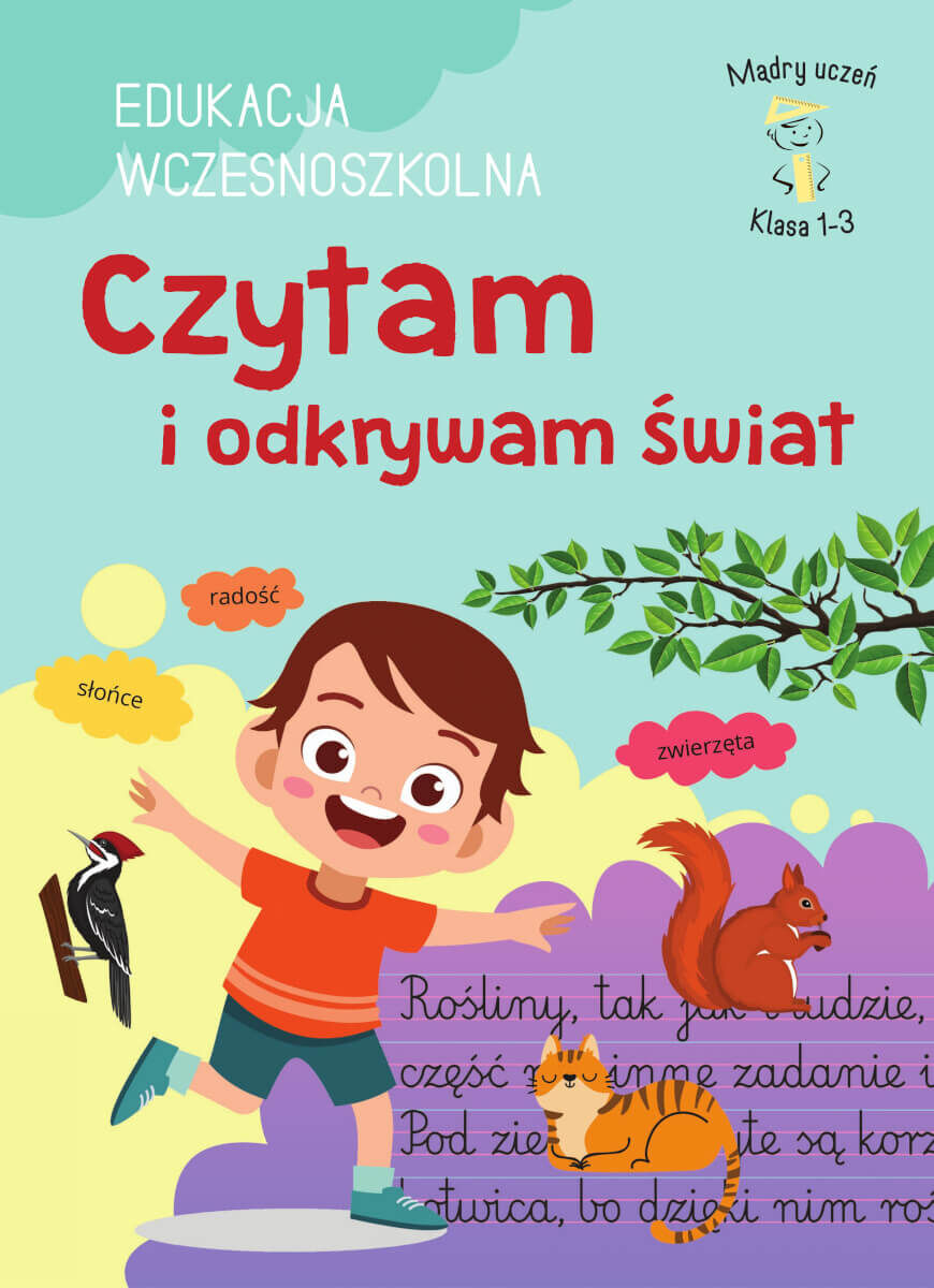 Czytam i odkrywam świat. Edukacja wczesnoszkolna. Klasa 1-3. Mądry uczeń
