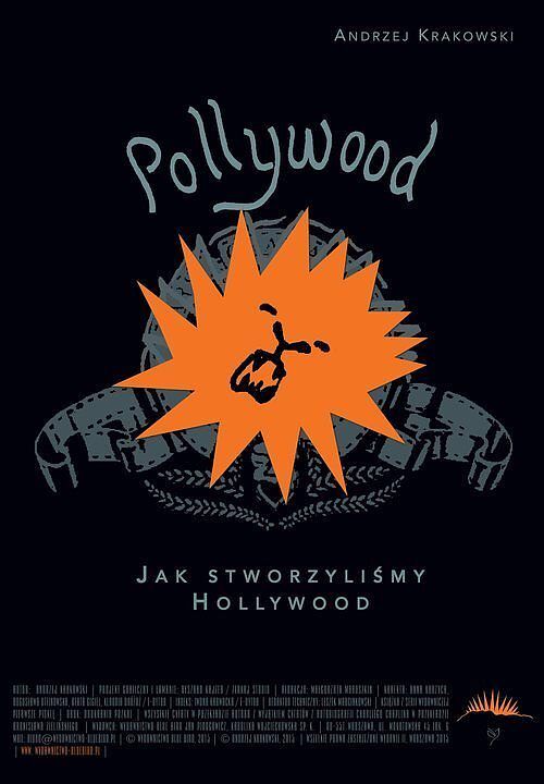 Pollywood: jak stworzyliśmy Hollywood