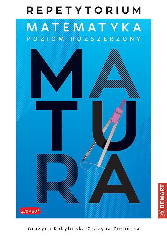 Matura. Repetytorium z matematyki. Poziom rozszerzony