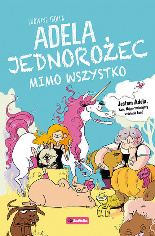 Adela Jedorożec mimo woli