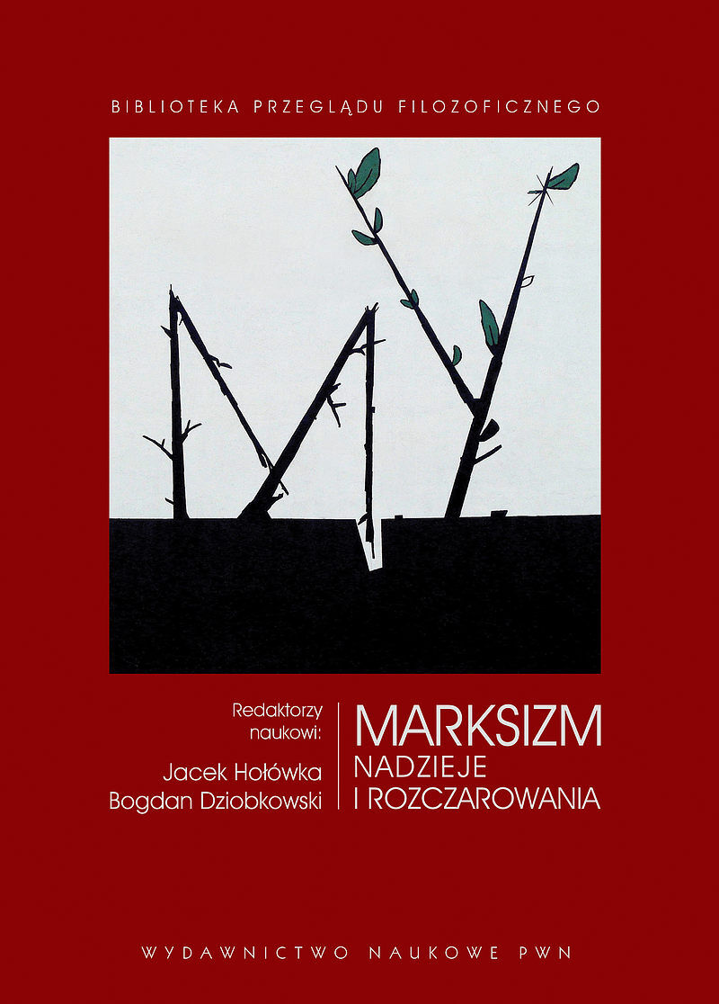 Marksizm. Nadzieje i rozczarowania