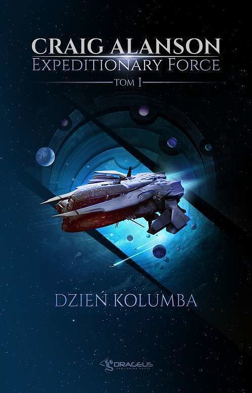 Dzień kolumba. Expeditionary force. Tom 1