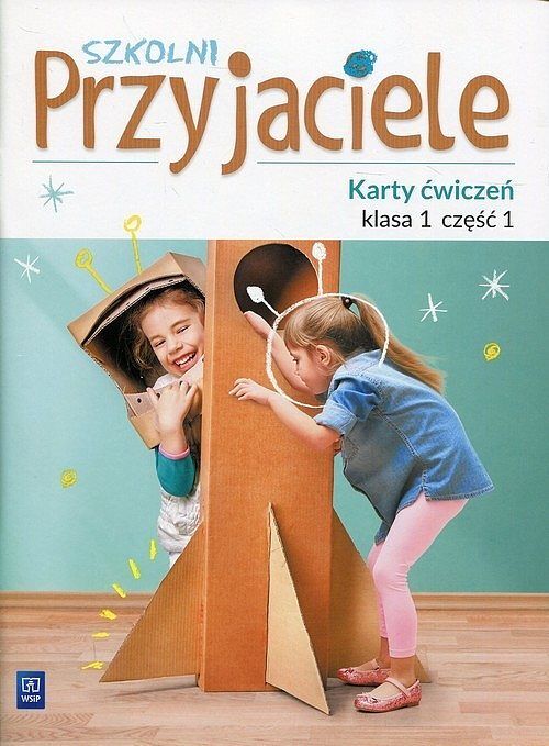 Szkolni przyjaciele 1 Karty ćwiczeń. Część 1