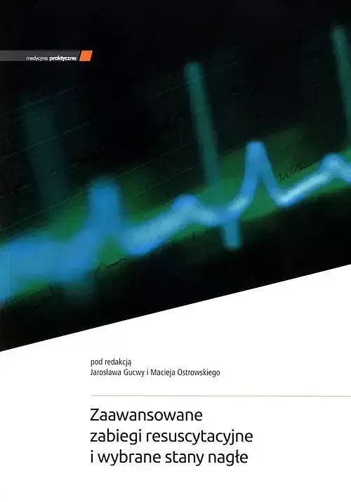 Zaawansowane zabiegi resuscytacyjne i wybrane stany nagłe