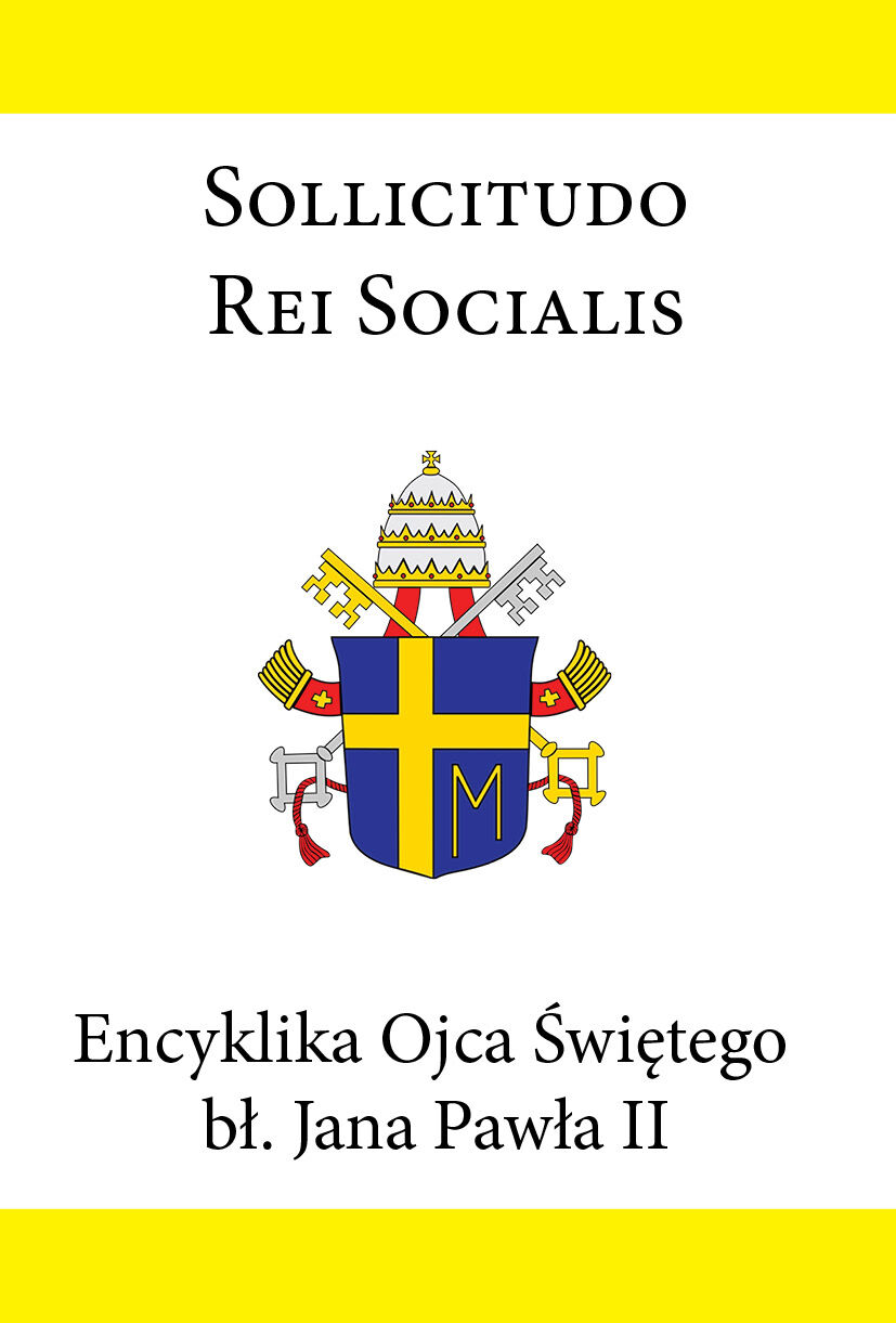 Encyklika Ojca Świętego bł. Jana Pawła II SOLLICITUDO REI SOCIALIS (e-book)