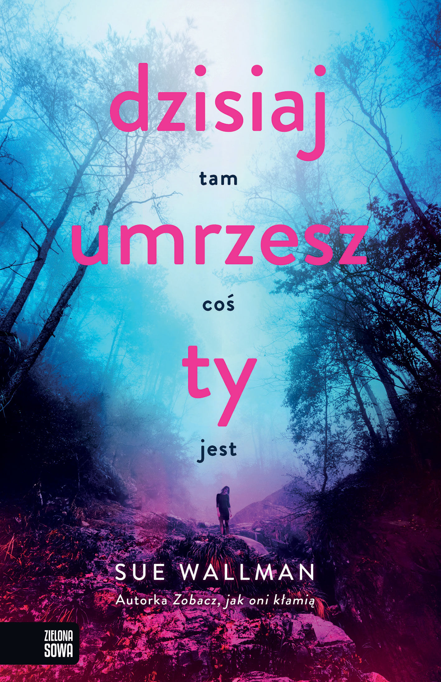 Dzisiaj umrzesz Ty