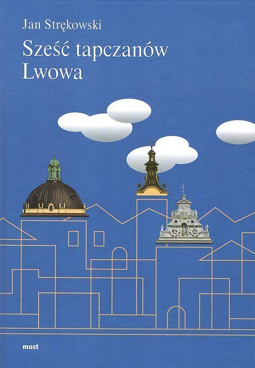 Sześć tapczanów Lwowa / MOST