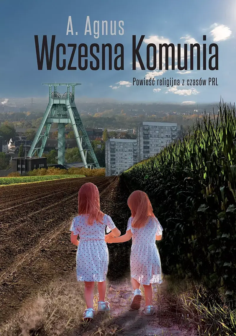 Wczesna Komunia. Powieść religijna z czasów PRL