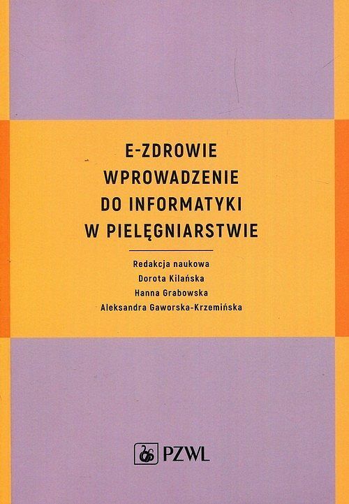 E-zdrowie wprowadzenie do informatyki w pielęgniarstwie