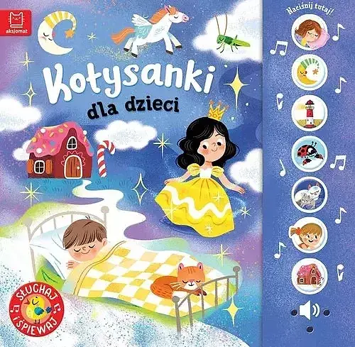 Kołysanki dla dzieci. Słuchaj i śpiewaj!