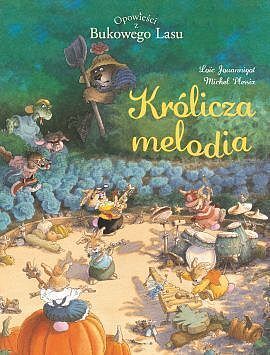 Opowieści z Bukowego Lasu - 04 - Królicza melodia