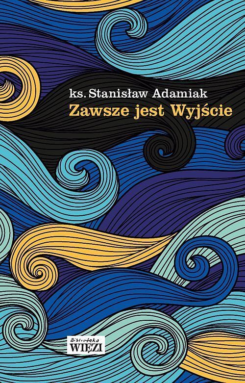 Zawsze jest Wyjście