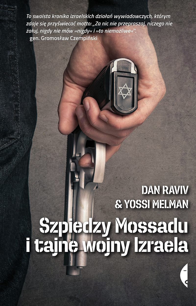 Szpiedzy Mossadu i tajne wojny Izraela