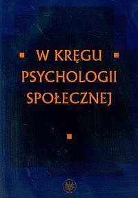 W kręgu psychologii społecznej